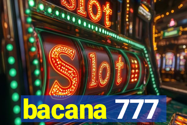 bacana 777